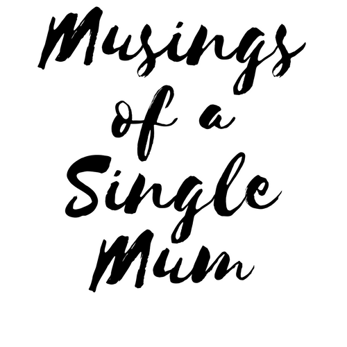 Musings of a Single Mum